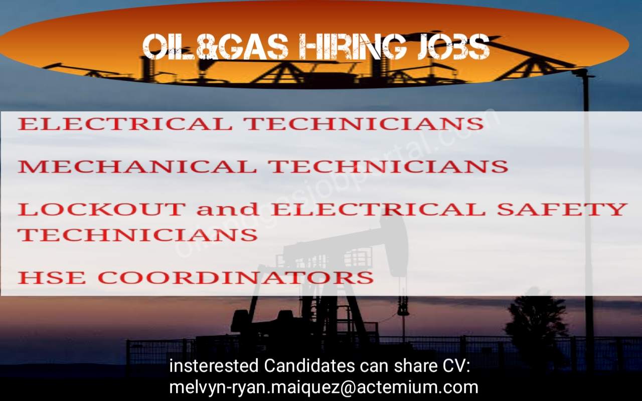 Hiring Technician and Cordinator in Oil and Gas opportunities