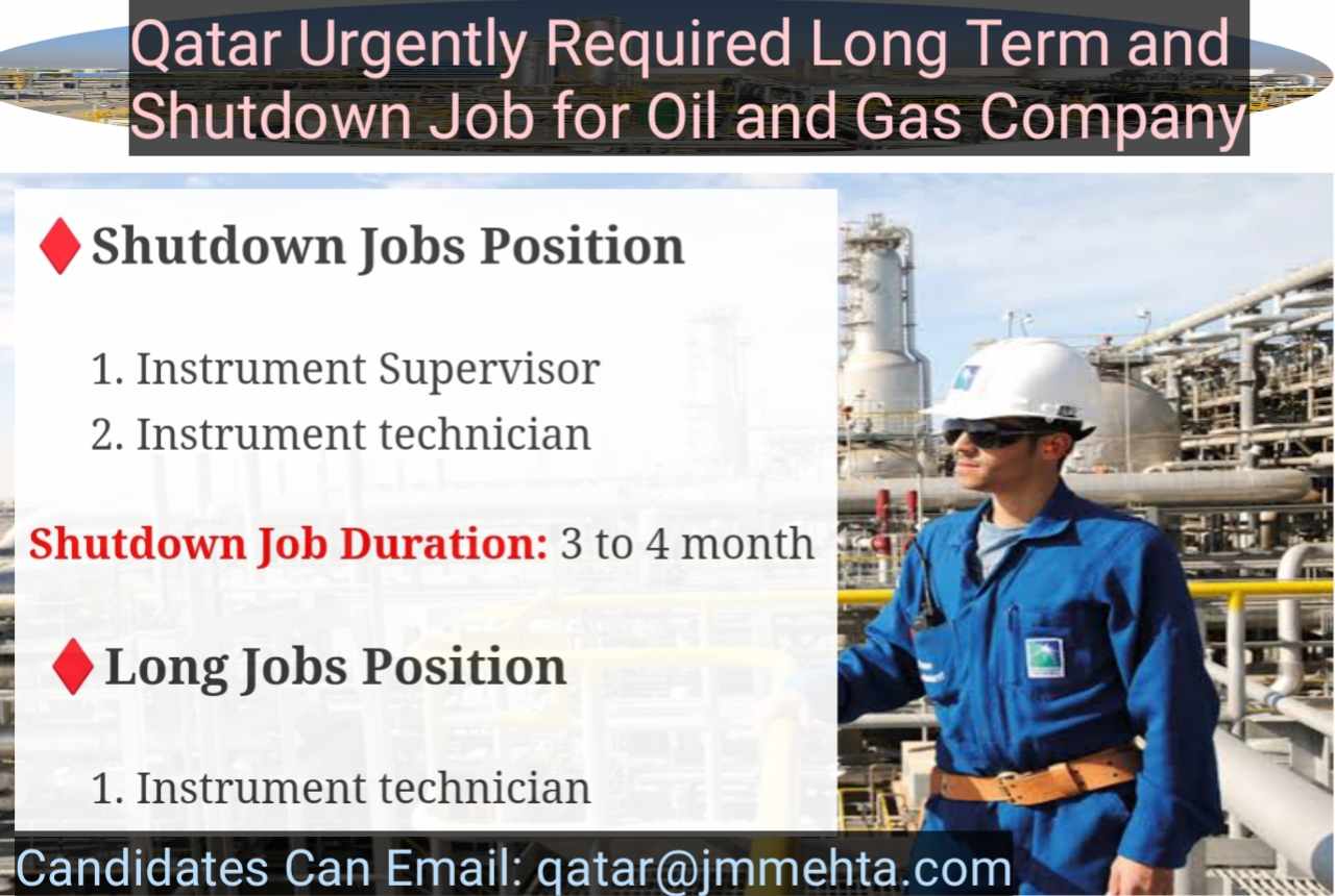 Qatar Urgently Required Long Term and Shutdown Job for Oil and Gas Company