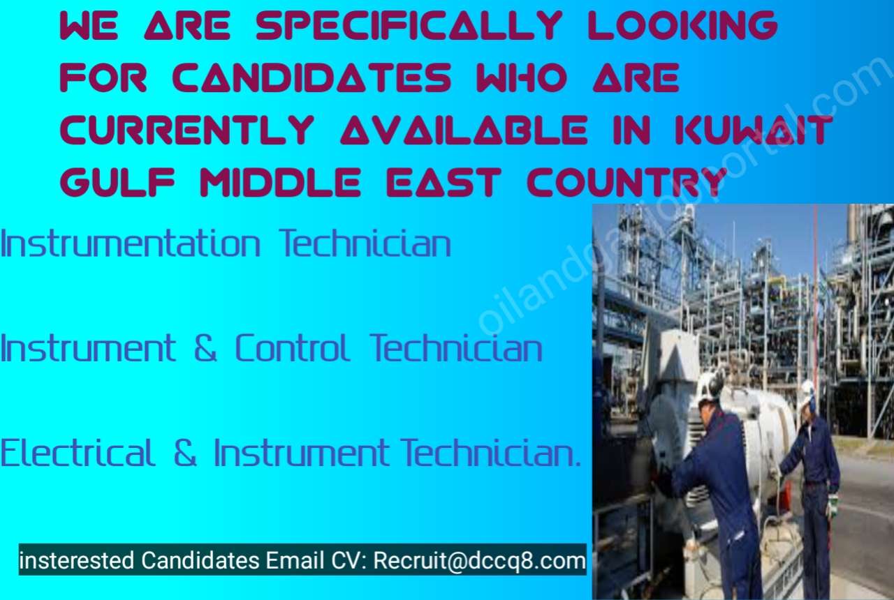 We are specifically looking for candidates who are currently available in Kuwait Gulf middle East Country 