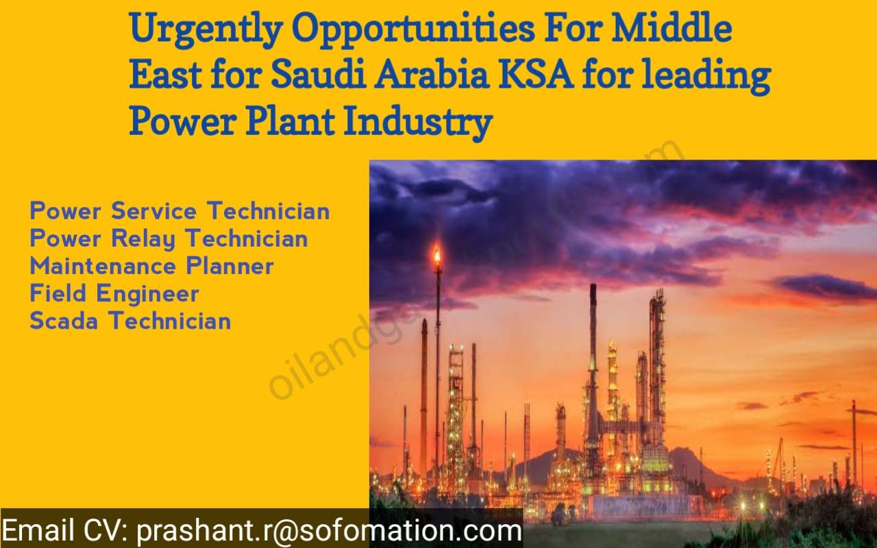 Urgently Opportunities For Middle East for Saudi Arabia for leading Power Plant Industry KSA