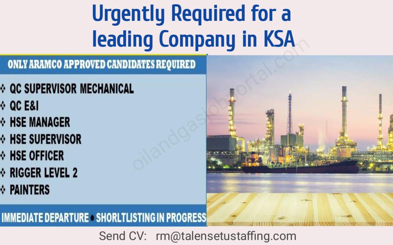 Urgently Required for a leading Company in KSA
