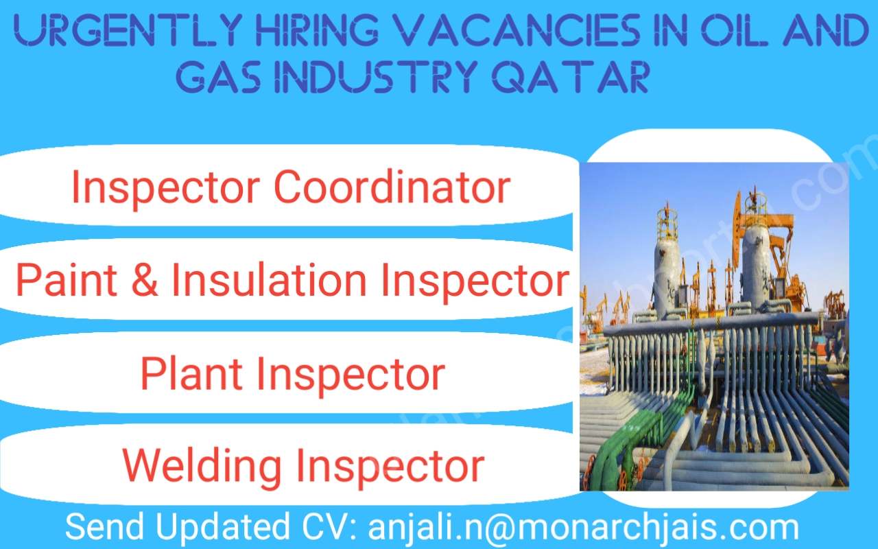 Urgently Hiring Vacancies in Oil and Gas industry Qatar