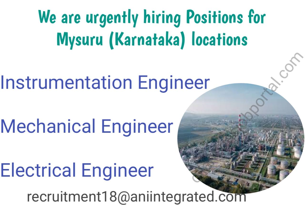 We are urgently hiring Positions for Mysuru (Karnataka) locations