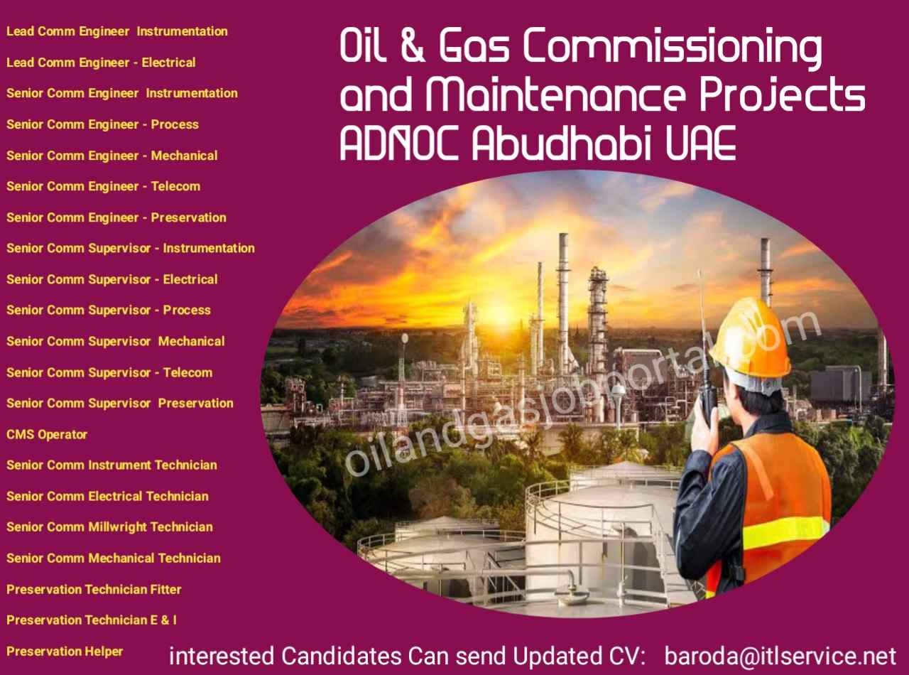 Oil & Gas Commissioning and Maintenance Projects ADNOC Abudhabi UAE 