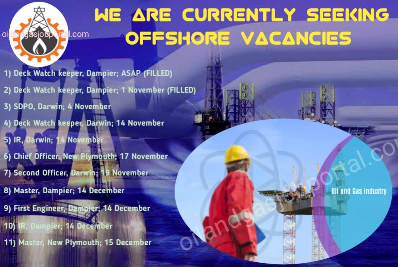 We are Currently Seeking Oil and Gas Offshore Vacancies 