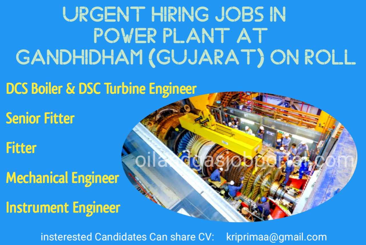 Urgent Hiring Jobs in Power Plant At Gandhidham (Gujarat) On Roll