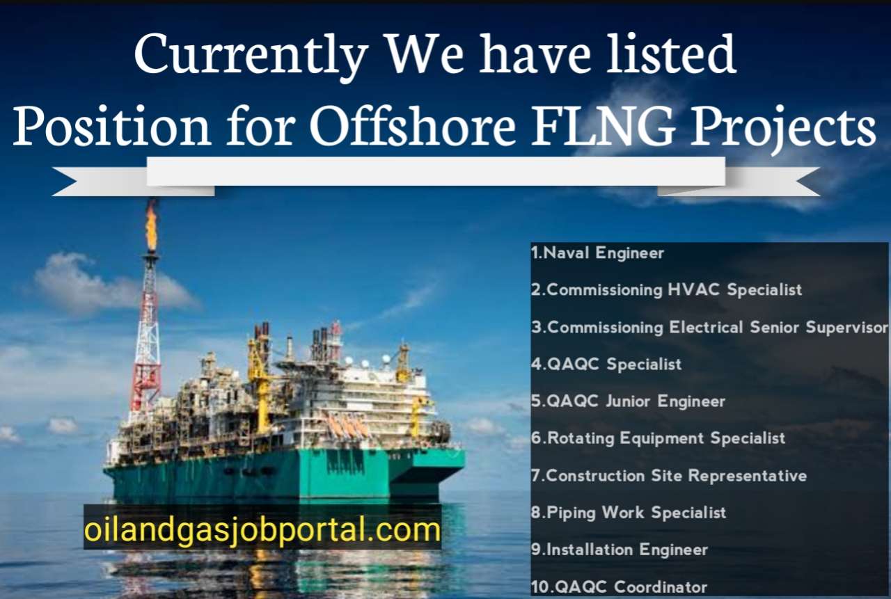 Currently We have listed Position for Offshore FLNG Projects